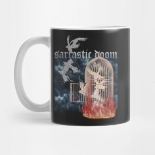 Sarcastic doom Bird Cage Burning sadness freedom Mug